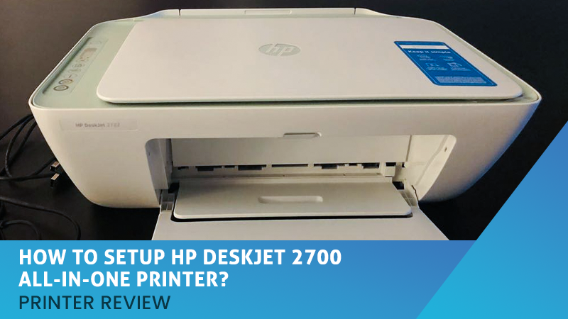 How to Setup HP Deskjet 2700