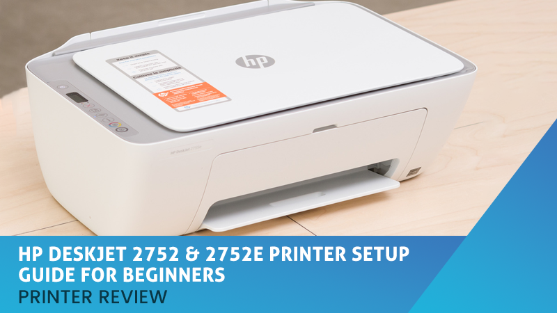 HP Deskjet 2752 & 2752e Printer Setup